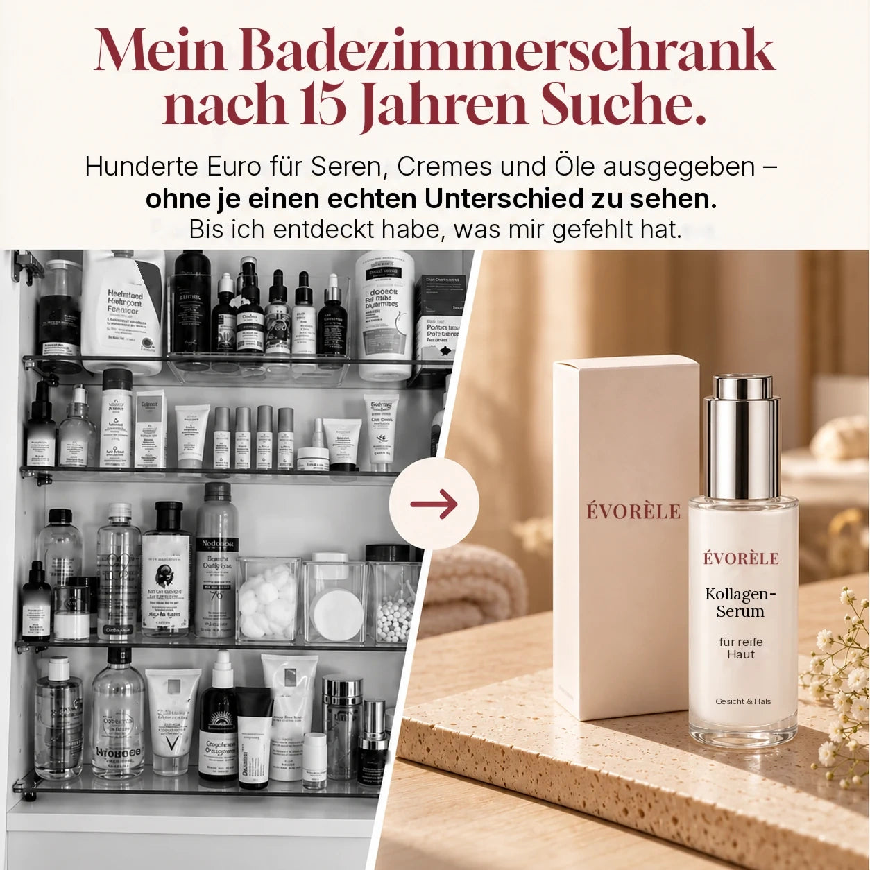 Volles Badregal im Vergleich zu einer klaren Routine mit dem Kollagen-Serum